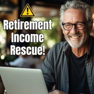 Retirement Income Rescue